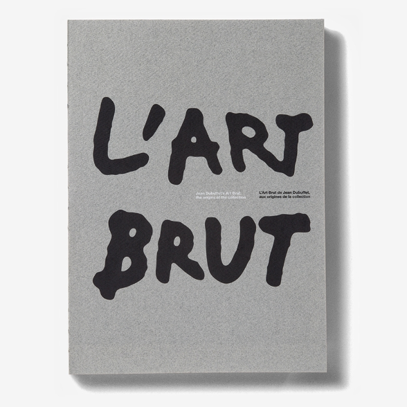 L’Art Brut de Jean Dubuffet, aux origins de la collection