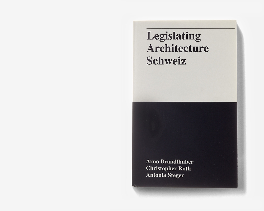Legislating Architecture Schweiz