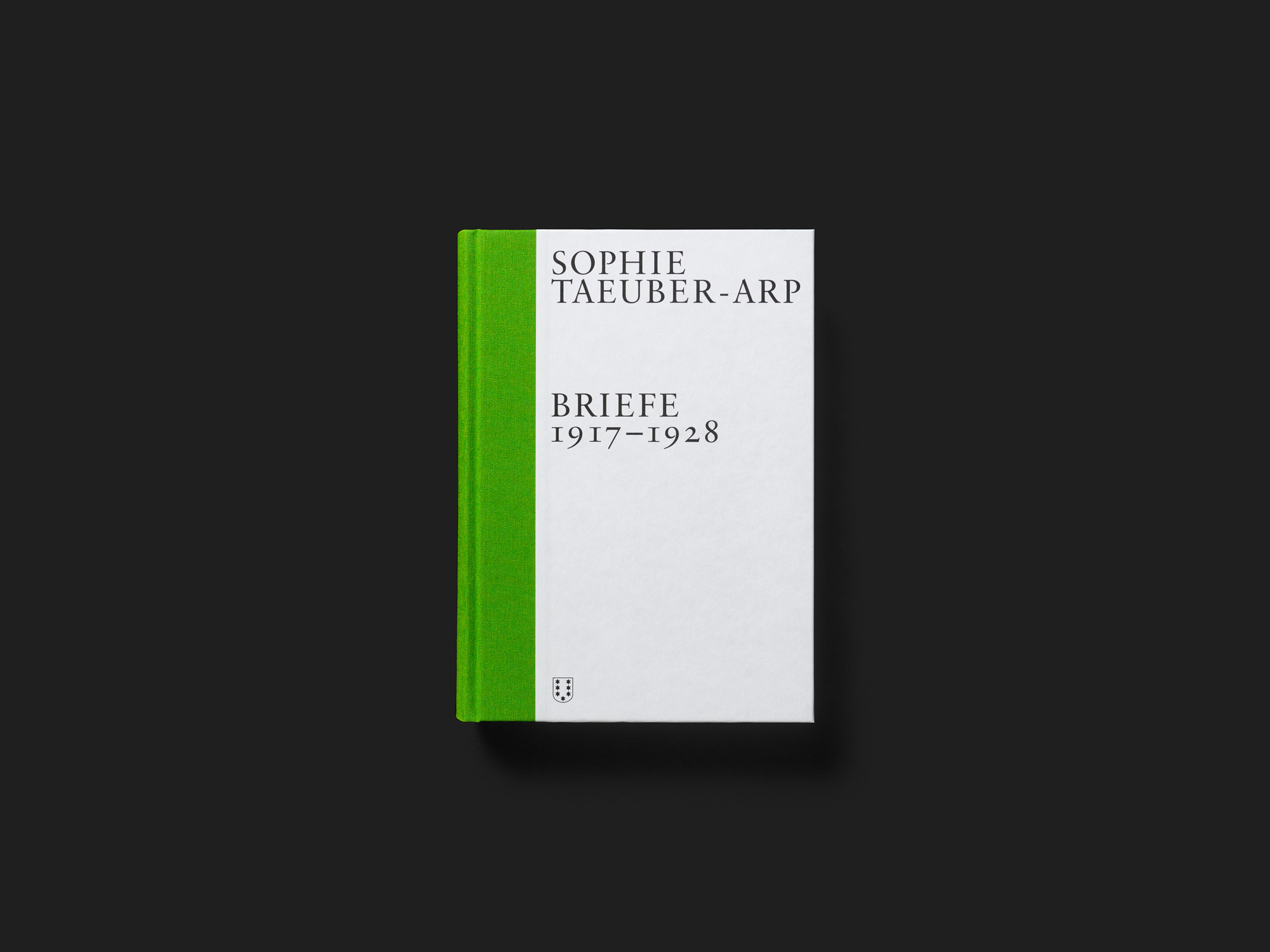 Sophie Taeuber-Arp. Briefe 1905–1942