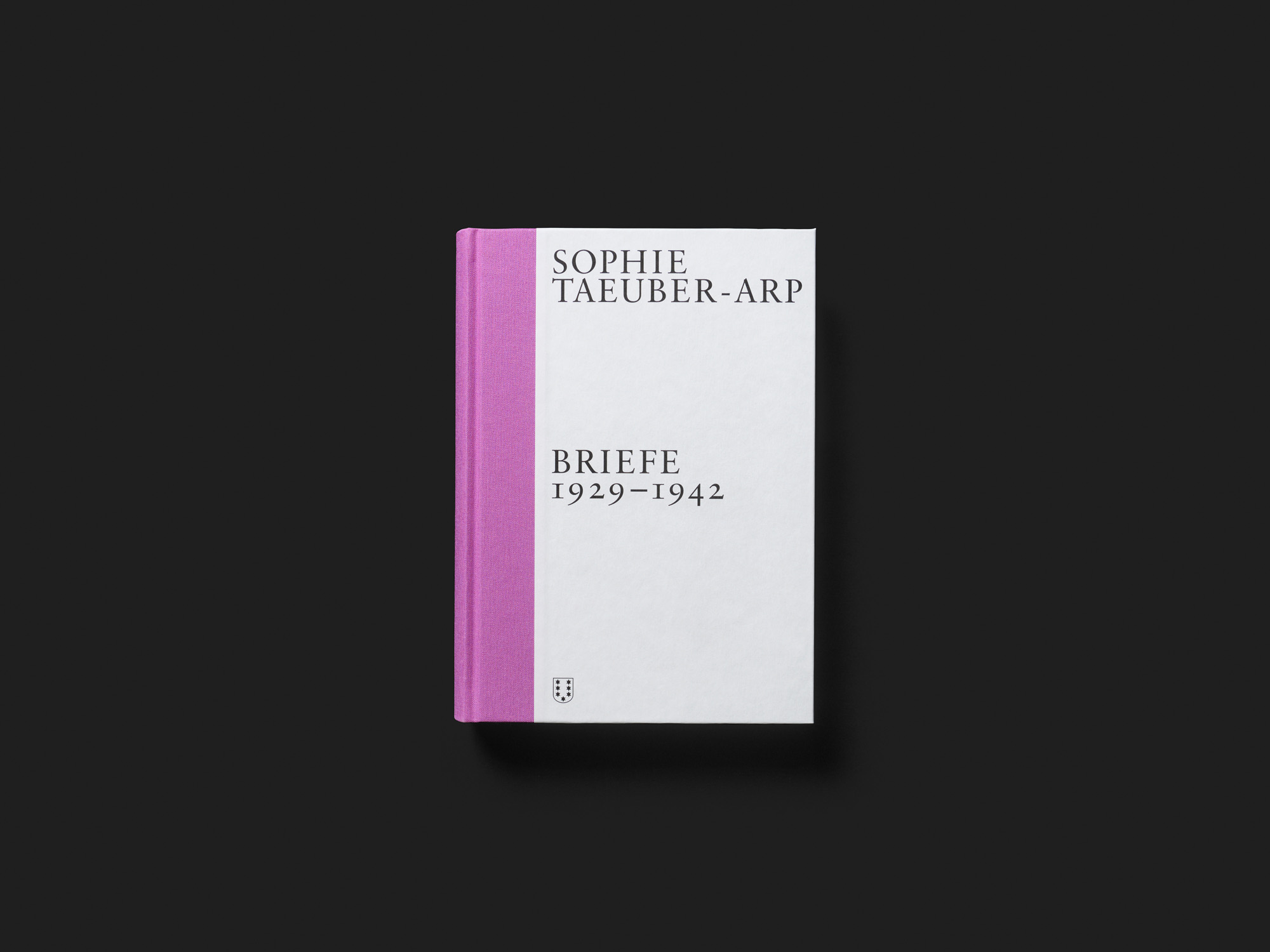 Sophie Taeuber-Arp. Briefe 1905–1942