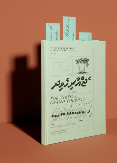 'A guide to the Maldives for Virtual Grandtourists and Pseudo Globetrotters'